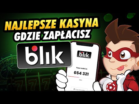 Grać w kasynie online za pomocą Blik - wybieraj najlepsze kasyna na Blik